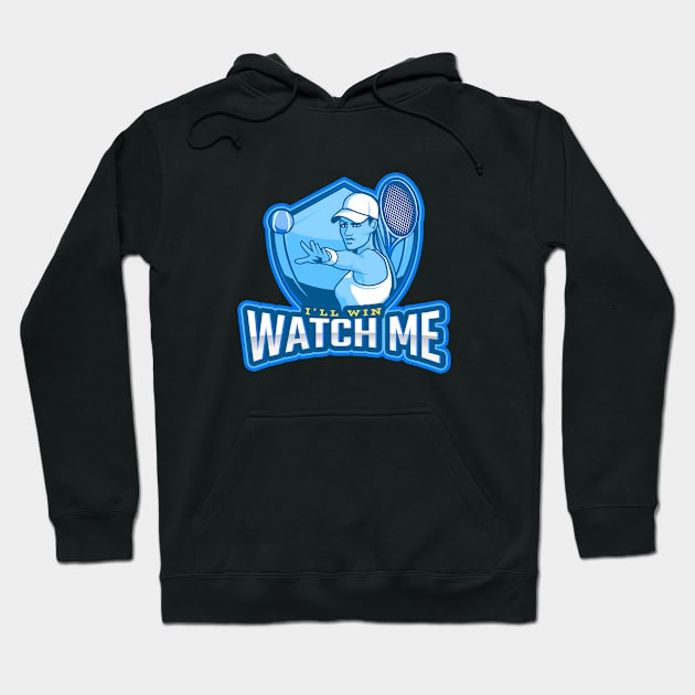 I'll Win Watch Me Hoodie by poc98